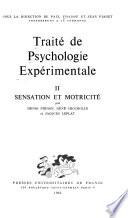 Traité de psychologie expérimentale: Sensation et motricité, par H. Piéron, R. Chocholle et J. Leplat