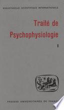Traité de psychophysiologie (1)