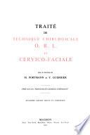 Traité de technique chirurgicale o.r.l. et cervico-faciale: Oreille et os temporal