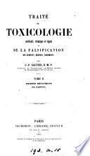 Traité de toxicologie medicale, chimique et légale, et de la falsification des aliments, boissons, condiments