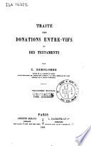Traite des donations entre-vifs et des testaments