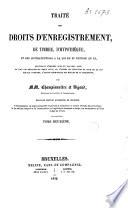 Traite des droits d'enrégistrement, de timbre, d'hypothèque, et des contraventions à la loi du 25 ventôse an XI...