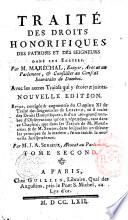 Traite des droits honorifiques des patrons et des seigneurs dans les eglises. Par m. Marechal ... Avec les autres traites qui y etoient joints
