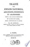 Traité des enfans naturels, adultérins, incestueux et abandonnés ...