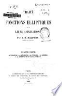 Traité des fonctions elliptiques et de leurs applications