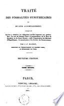 Traité des formalités hypothécaires et de leur accomplissement