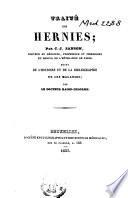 Traité des hernies, suivi de l'histoire et de la bibliographie de ces maladies