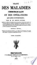 Traité des maladies chirurgicales et des opérations qui leur conviennent