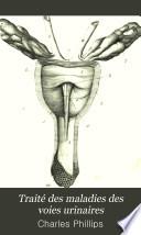 Traité des maladies des voies urinaires
