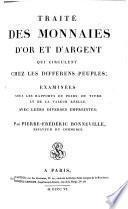 Traité des monnaies d'or et d'argent qui circulent chez les differens peuples
