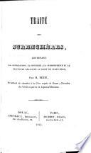 Traité des surenchères, contenant la législation, la doctrine, la jurisprudence et la procédure relatives au droit de surenchère