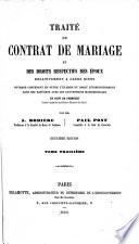 Traité du contrat de mariage et des droits respectifs des époux relativement à leurs biens