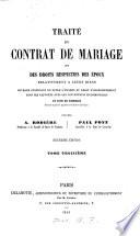 Traité du contrat de mariage et des droits respectifs des époux relativement à leurs biens