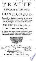 Traité du corps et du sang du Seigneur ... Traduit en françois [by Jacques Boileau] avec des remarques, etc. Lat.&Fr