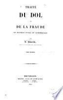 Traité du dol et de la fraude en matière civile et commerciale