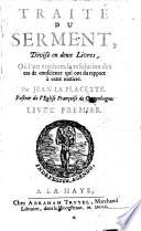 Traité du serment, divisé en deux livres, où l'on trouvera la résolution des cas de conscience qui ont du rapport à cette matière