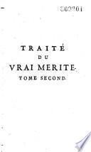 Traité du vrai mérite de l'homme, considéré dans tous les âges et dans toutes les conditions