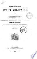 Traite elementaire d'art militaire et de fortification, a l'usage des eleves de l'ecole polytechnique, et des eleves des ecoles militaires par Gay de Vernon