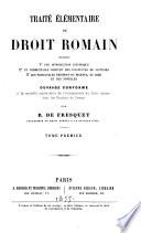 Traité élémentaire de droit romain..