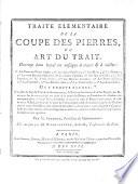 Traité élémentaire de la coupe des pierres ou art du trait