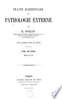 Traité élémentaire de pathologie externe