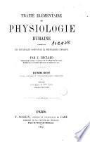 Traité élémentaire de physiologie humaine, comprenant les principales notions de la physiologie comparée