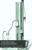 Traité élémentaire de physique médicale