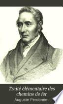Traité élémentaire des chemins de fer ...