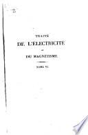 Traité experimental de l'électricité et du magnétisme et de leurs rapports avec les phénomènes naturels