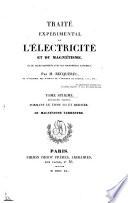 Traité expérimental de l'électricité et du magnétisme et de leurs rapports avec les phénomènes naturels