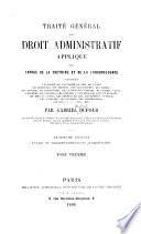 Traité général de droit administratif appliqué