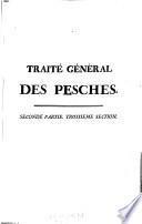 Traité Général des Pesches, et Histoire des Poissons