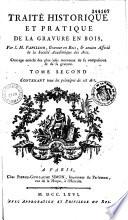 Traité historique et pratique de la gravure en bois par J. M. Papillon,...