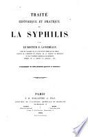 Traité historique et pratique de la syphilis
