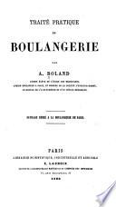 Traité pratique de boulangerie