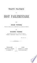 Traité pratique de droit parlementaire