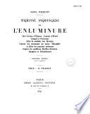 Traité pratique de l'enluminure des livres d'heures... selon la méthode des anciens, d'après les documents du moine Théophile, et selon les procédés modernes