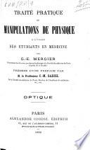 Traité pratique de manipulations de physique à l'usage des étudiants en médecine