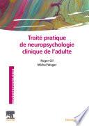 Traité pratique de neuropsychologie clinique de l'adulte