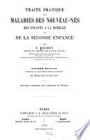 Traité pratique des maladies des nouveau-nés des enfants à la mamelle et de la seconde enfance