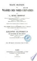Traité pratique des maladies des voies urinaires précédé de leçons cliniques
