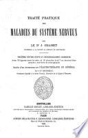 Traité pratique des maladies du système nerveux