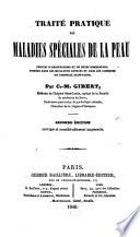 Traité pratique des maladies spéciales de la peau