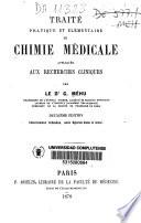Traité pratique et élémentaire de chimie médicale appliquée aux recherches cliniques