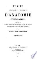 Traité pratique et théorique d'anatomie comparative