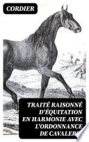 Traité raisonné d'équitation en harmonie avec l'ordonnance de cavalerie