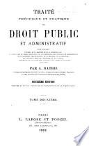 Traité théorique et pratique de droit public et administratif