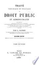 Traité théorique et pratique de droit public et administratif