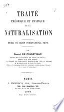 Traité théorique et pratique de la naturalisation