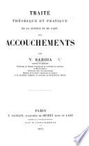 Traité théorique et pratique de la science et de l'art des accouchements